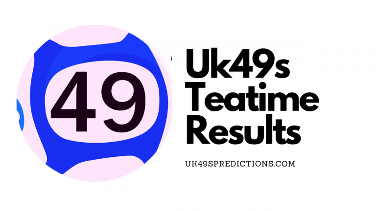 Uk49s Teatime Prediction For Today 24 February 2022